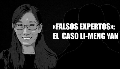 «Falsos expertos»: el caso Li-Meng Yan