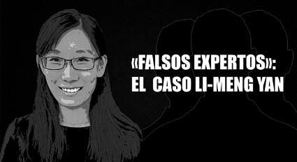 «Falsos expertos»: el caso Li-Meng Yan